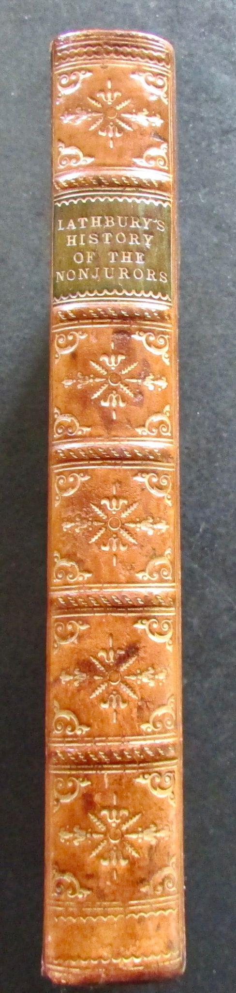 1845 A History of Nonjurors Their Controversies & Writings by Thomas Lathbury (1 of 4) 1845 A History of Nonjurors Their Controversies & Writings by Thomas Lathbury (1 of 4)