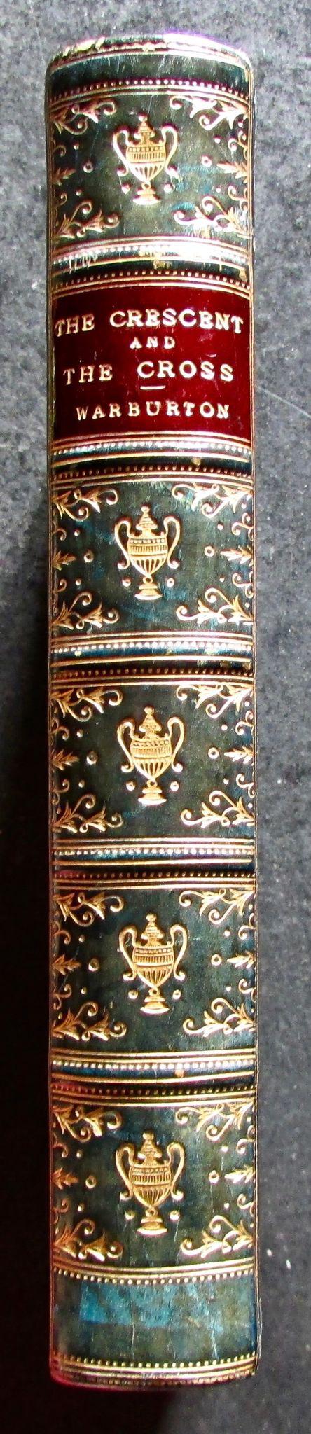 1880 The Crescent & The Cross Eastern Travel by Eliot Warburton (1 of 3)