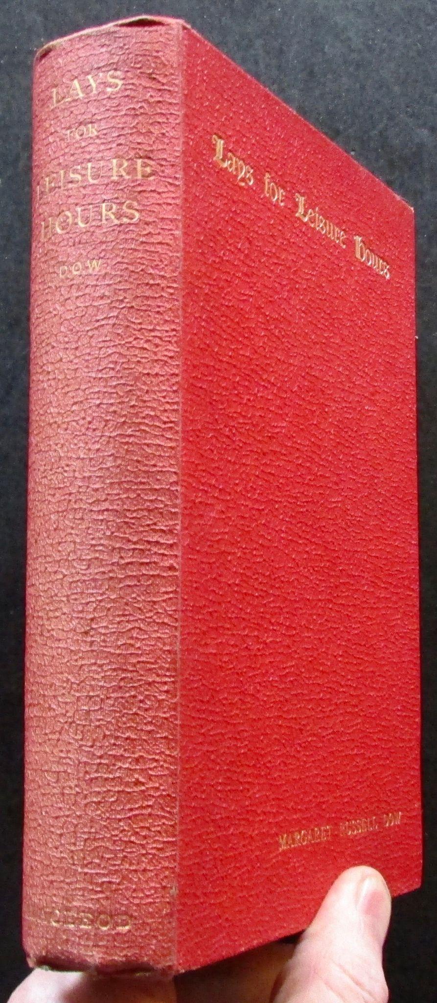 1892 Lays For Leisure Hours by Margaret Russell Dow Rare Scottish Poetry Signed Edition (1 of 5) 1892 Lays For Leisure Hours by Margaret Russell Dow Rare Scottish Poetry Signed Edition (1 of 5)
