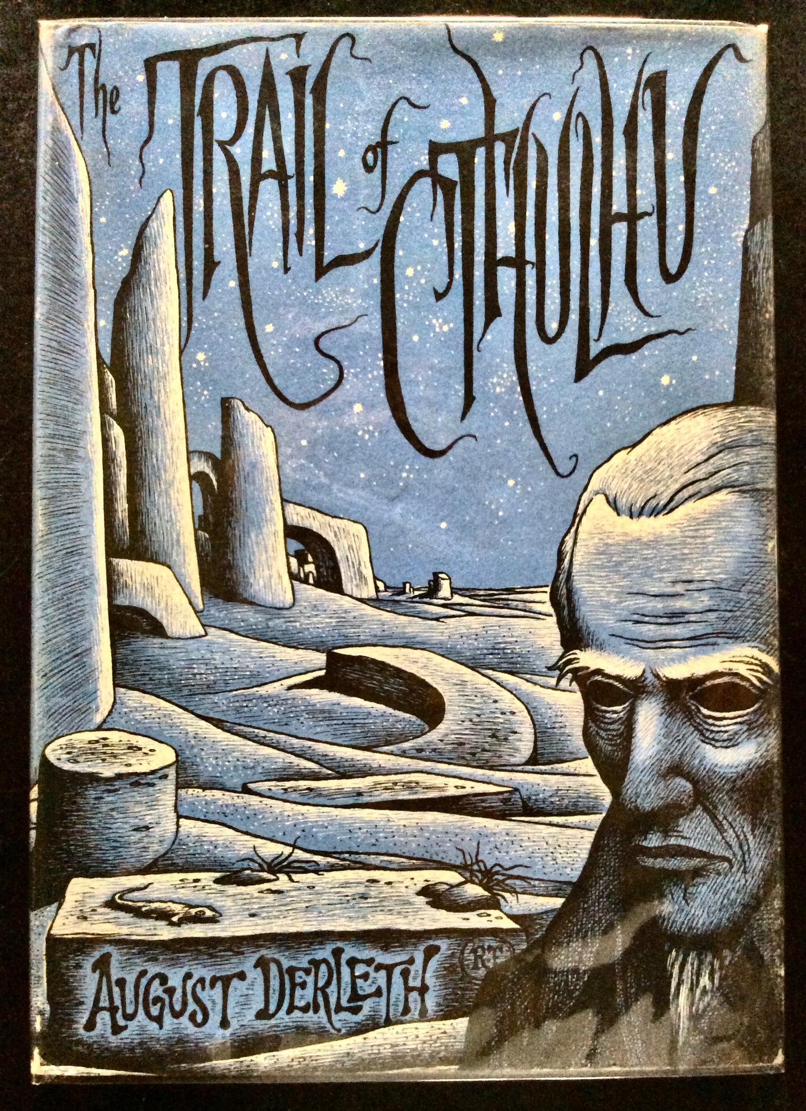 1962 August Derleth 1st Edition The Trail of Cthulhu (1 of 5) 1962 August Derleth 1st Edition The Trail of Cthulhu (1 of 5)