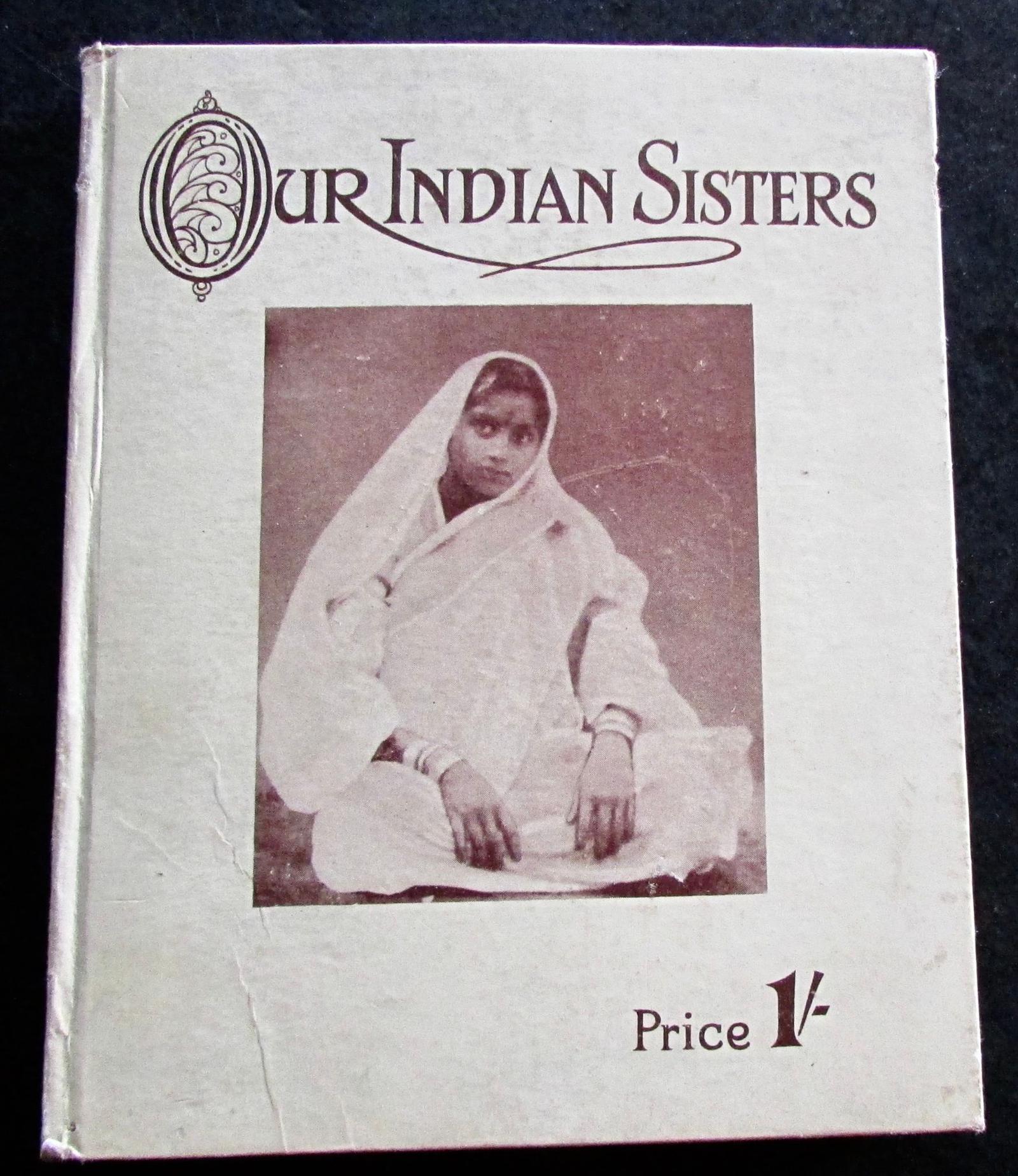 1920's Our Indian Sisters Rare Scottish Women's Association of Foreign Missions (1 of 4)