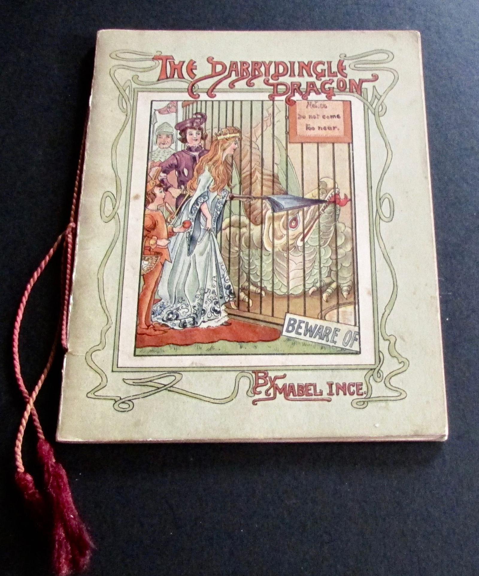 1900 The Darrydingle Dragon by Mabel Ince 1st Edition (1 of 4) 1900 The Darrydingle Dragon by Mabel Ince 1st Edition (1 of 4)
