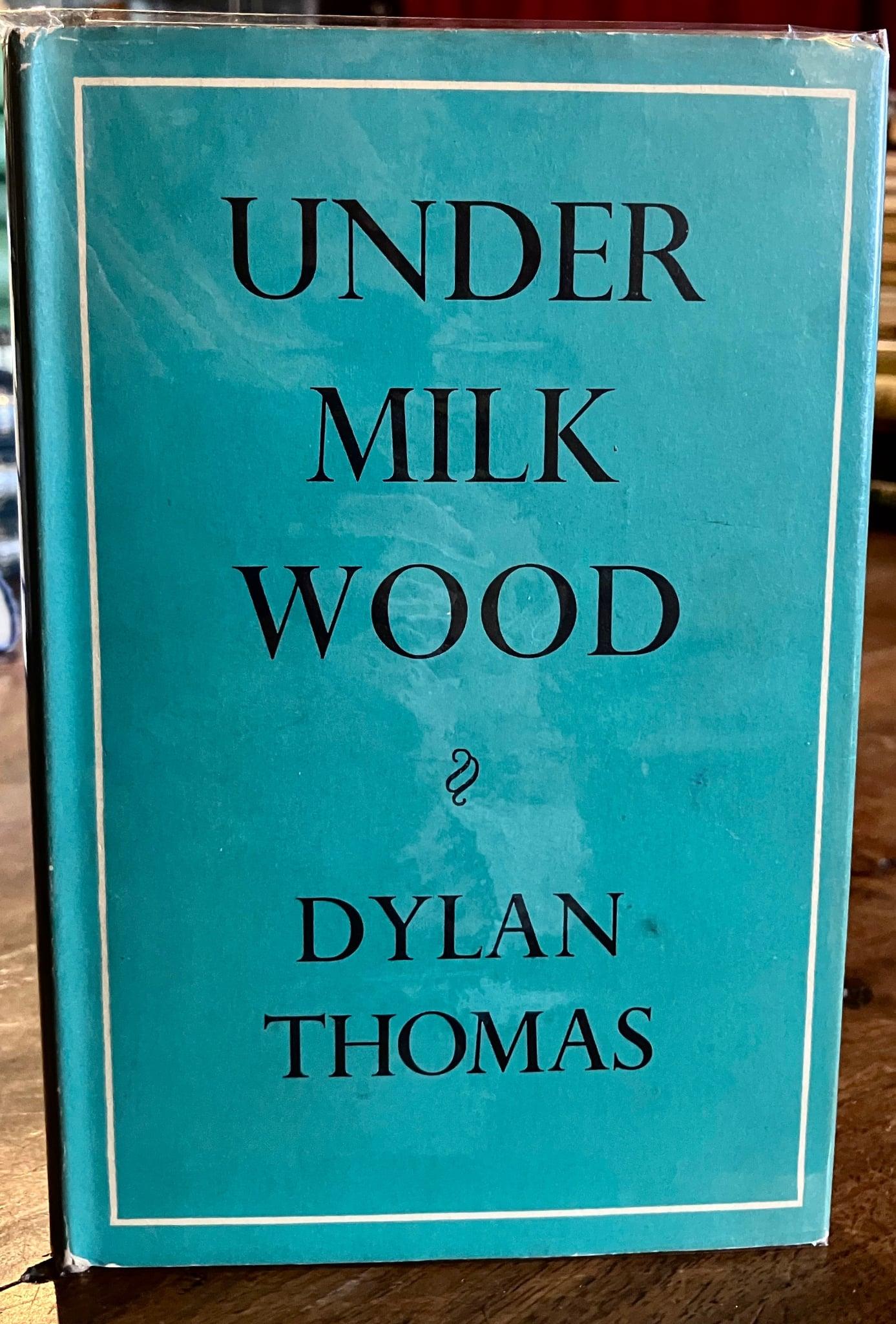 1954 Dylan Thomas First Edition Under Milk Wood Hardback + Original Dust Jacket (1 of 5) 1954 Dylan Thomas First Edition Under Milk Wood Hardback + Original Dust Jacket (1 of 5)
