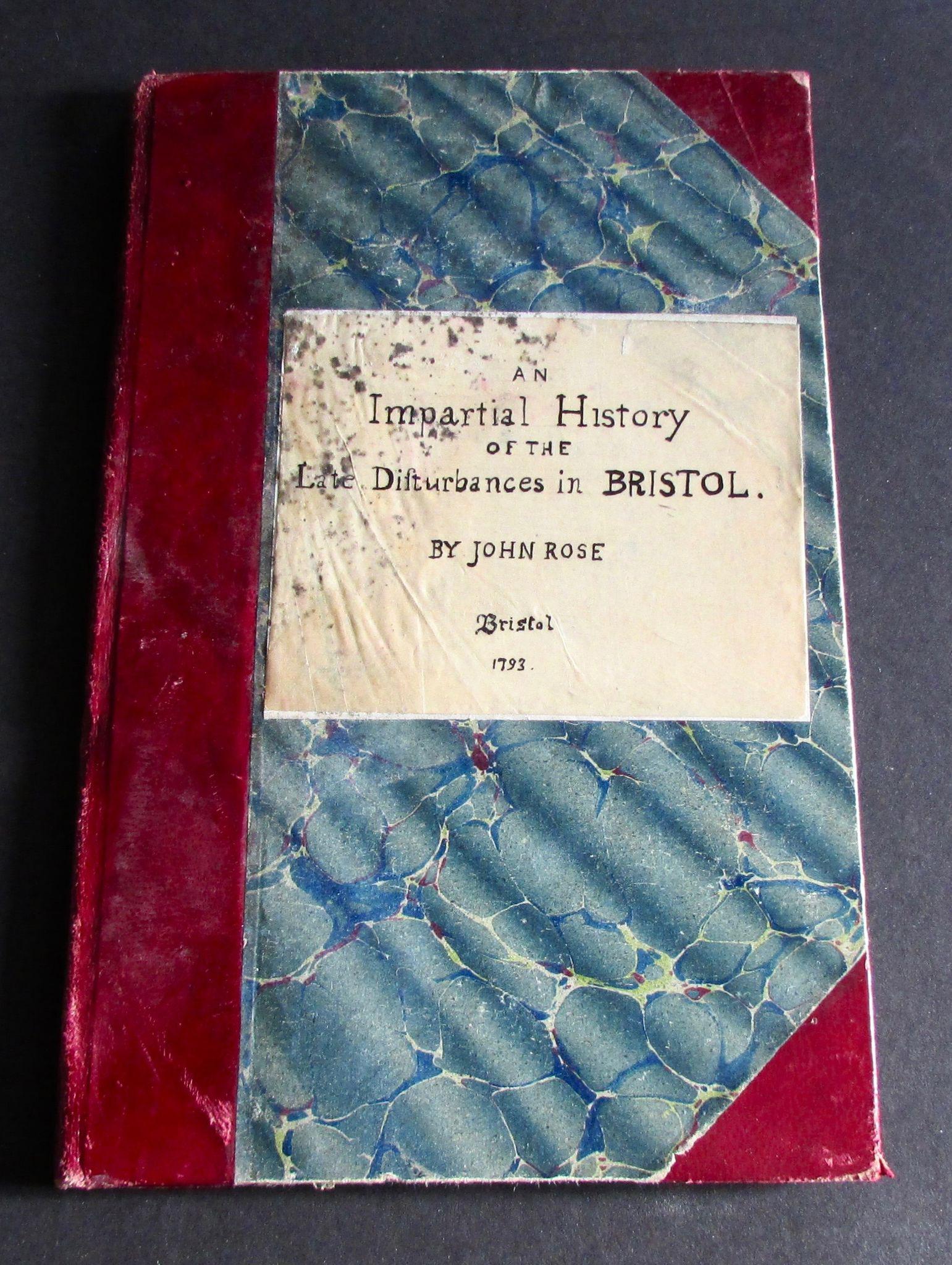 1793 Impartial History of The Late Disturbances in Bristol by John Rose - 1st Edition (1 of 4)