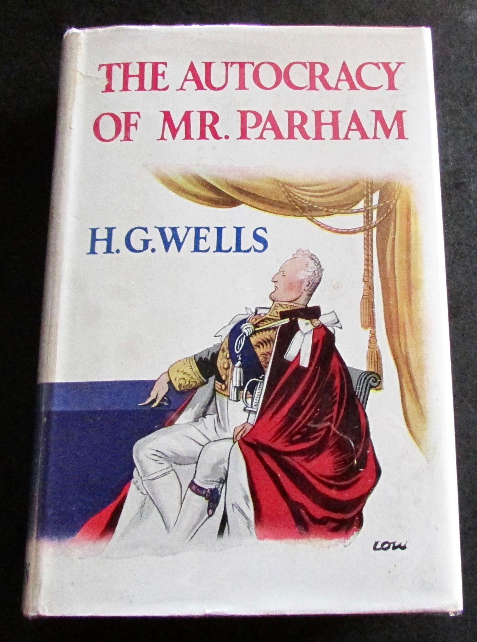 1930 1st Edition H G Wells  The Autocracy of Mr. Parham + Dust Jacket (1 of 4)