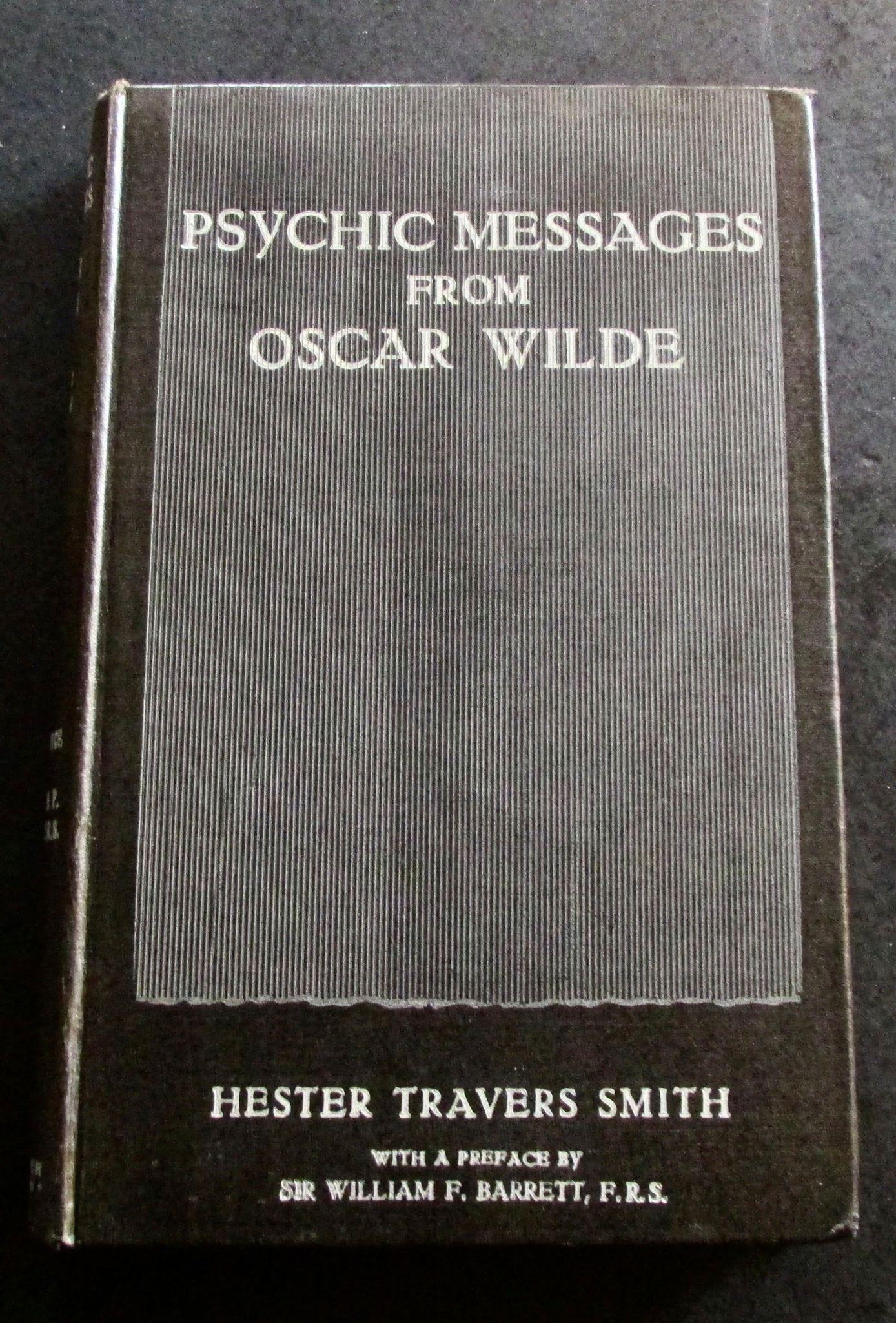 1928 1st Edition Psychic Messages From Oscar Wilde (1 of 4) 1928 1st Edition Psychic Messages From Oscar Wilde (1 of 4)