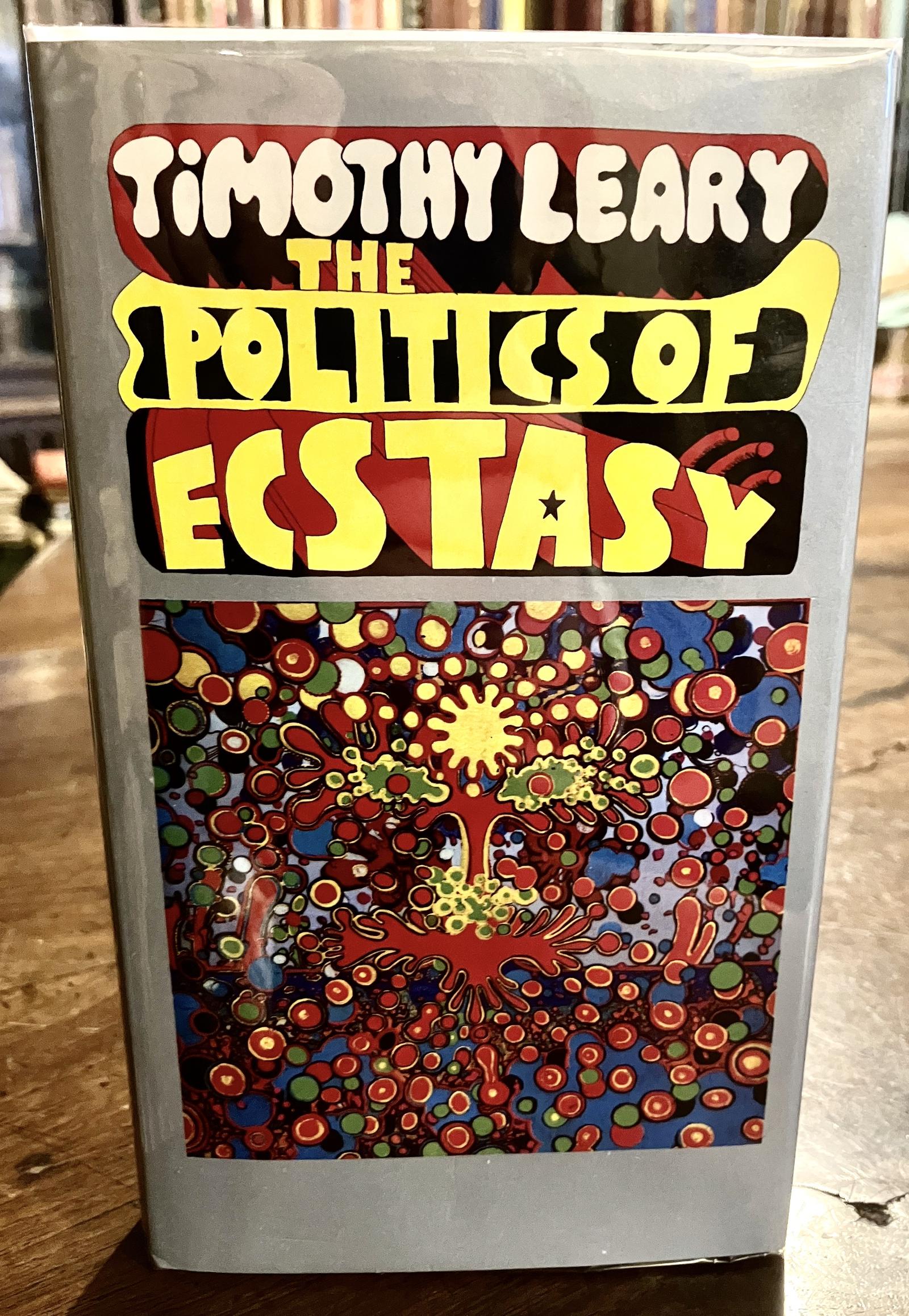 1970 the Politics of Ecstasy by Timothy Leary Lsd Psychedelic First Edition + D/w (1 of 5)