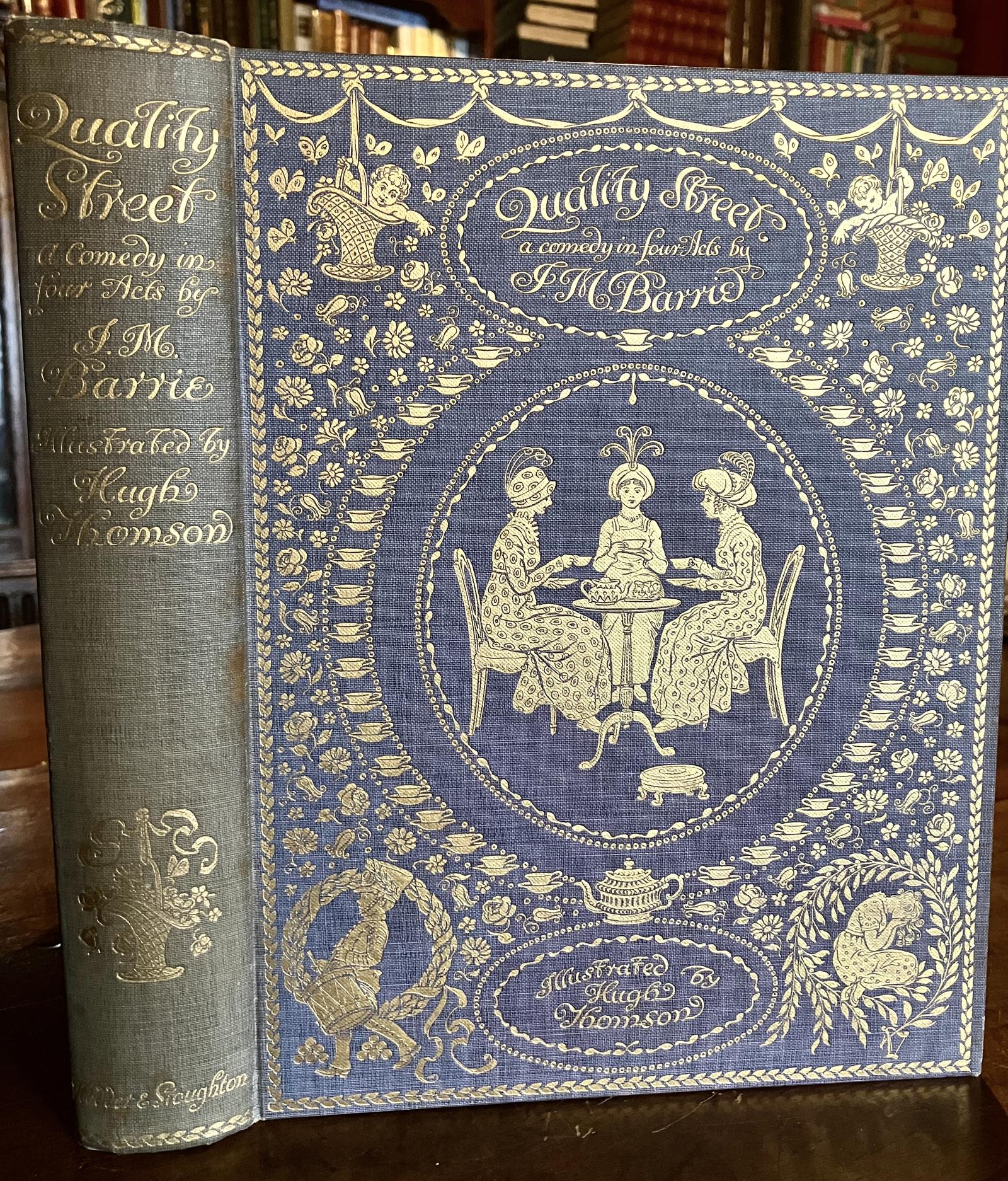 1901 Quality Street A Comedy in Four Acts by J M Barrie Hugh Thomson 22 x Plates (1 of 5) 1901 Quality Street A Comedy in Four Acts by J M Barrie Hugh Thomson 22 x Plates (1 of 5)
