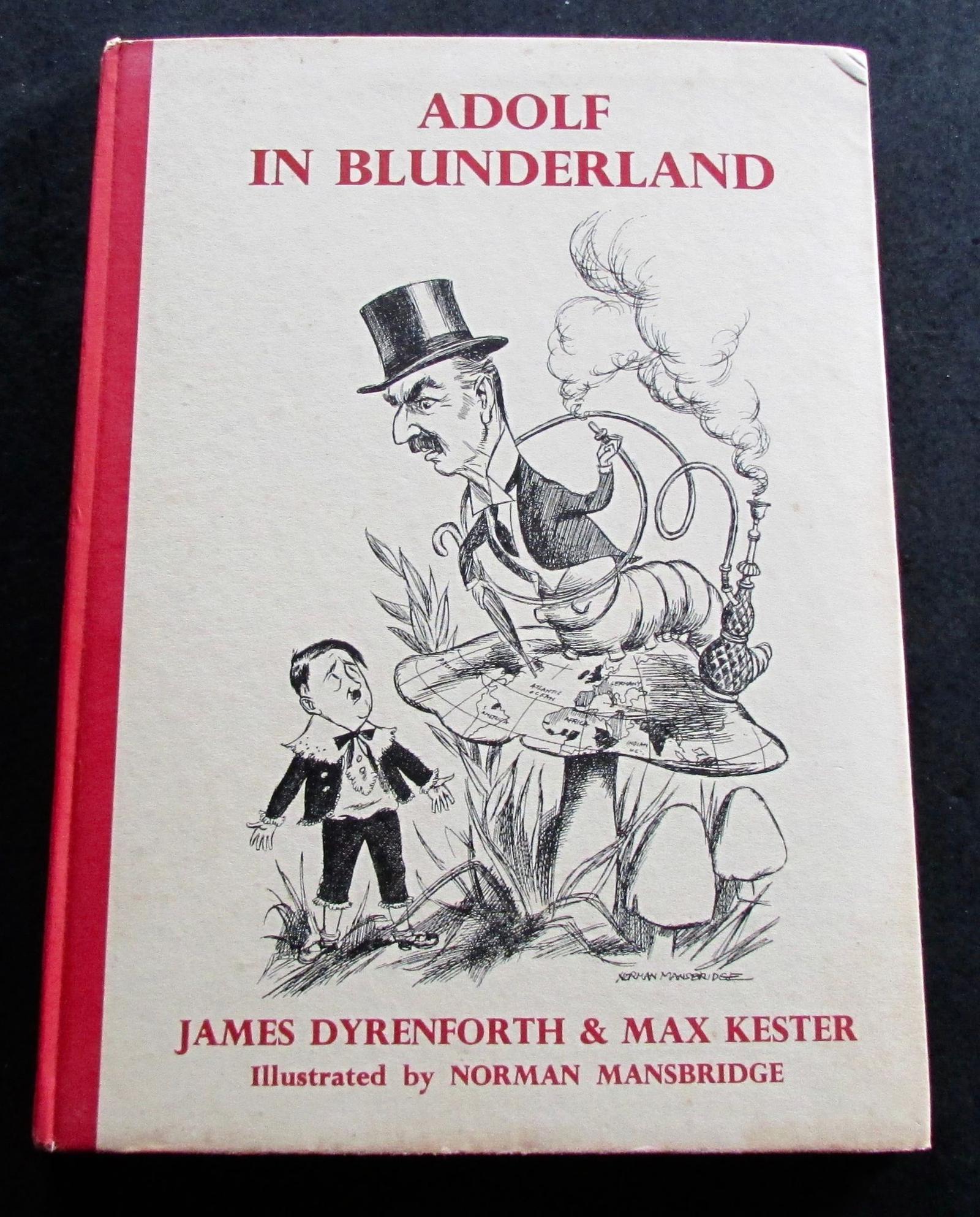 1940 Adolf in Blunderland Political WW2 Parody of Lewis Carroll's Story (1 of 4)