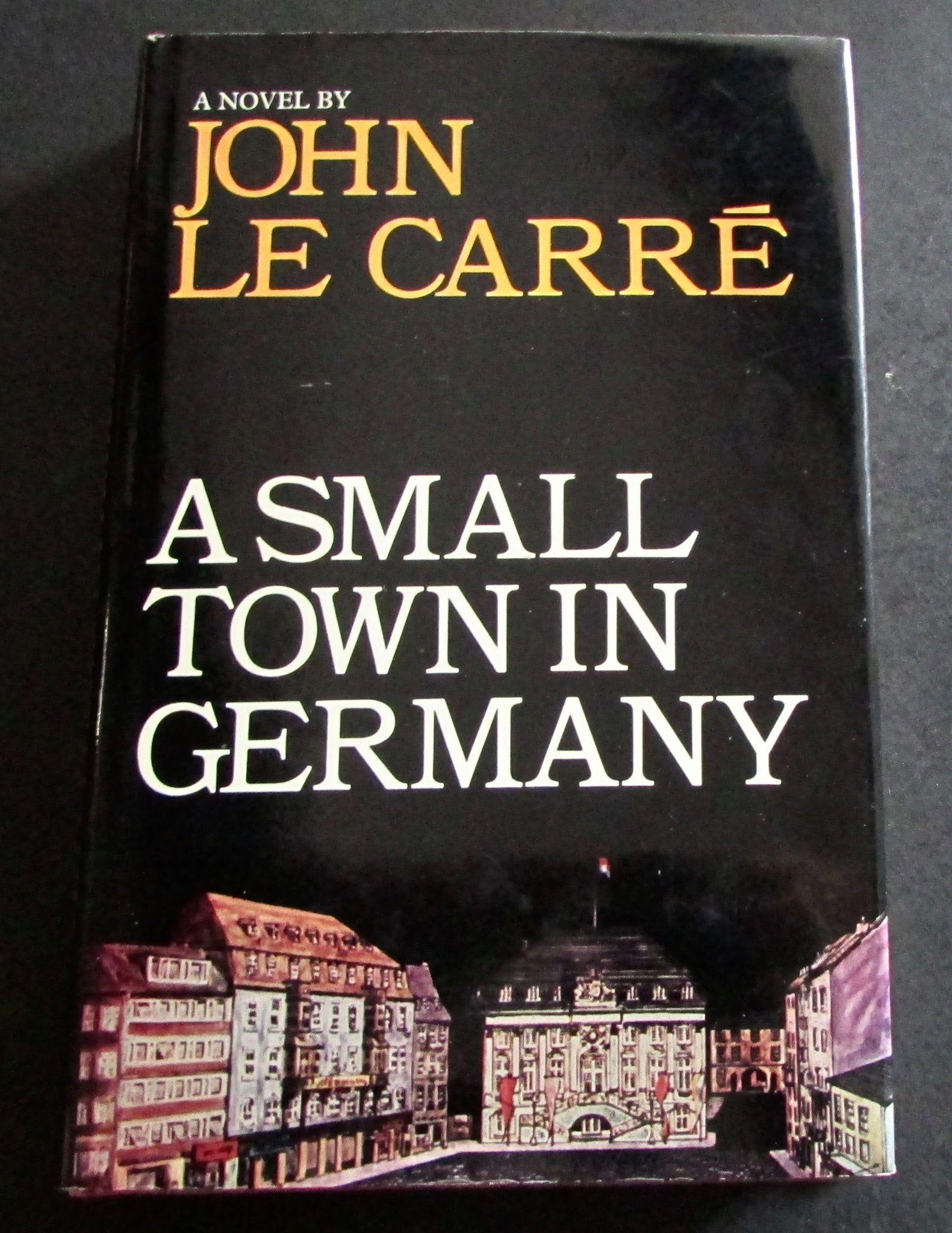 1968 Signed 1st Edition - A Small Town in Germany by John LE Carre (1 of 5) 1968 Signed 1st Edition - A Small Town in Germany by John LE Carre (1 of 5)