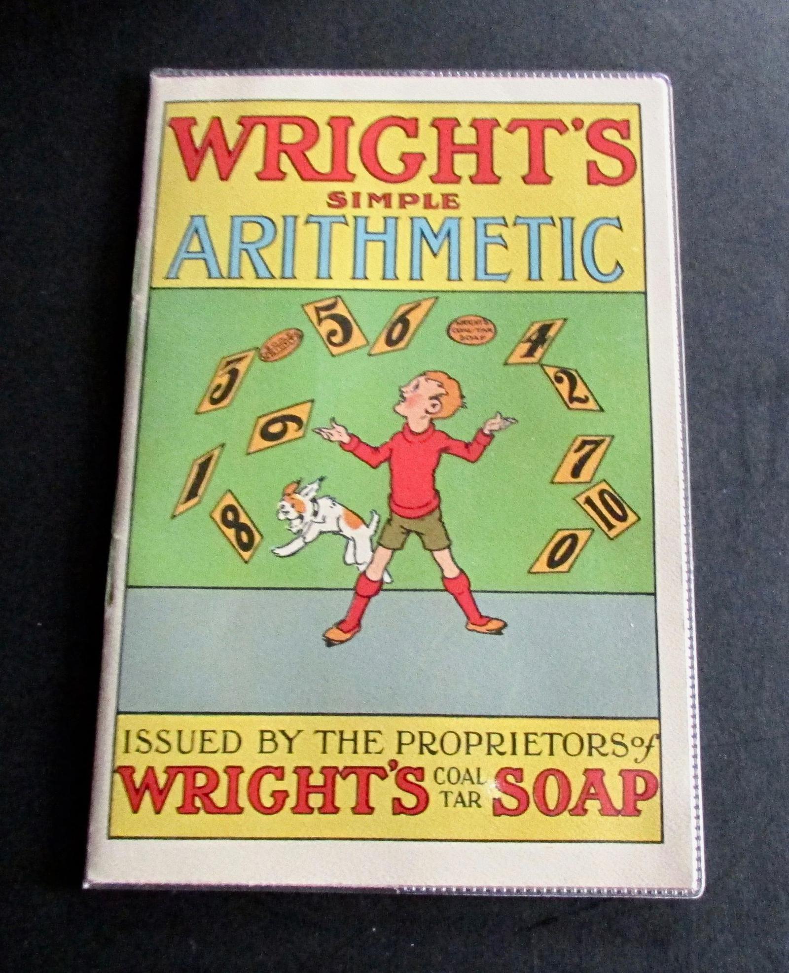 1930 Wright's Simple Arithmetic Issued by Wright's Coal Tar Soap (1 of 4)