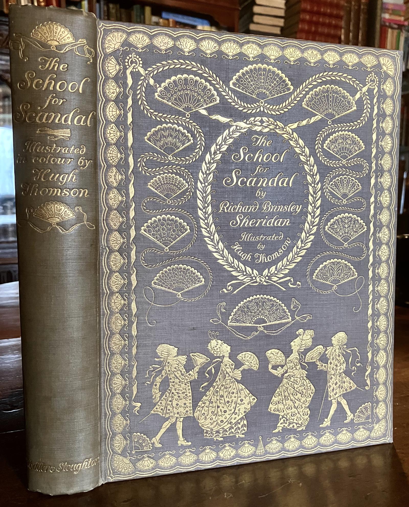 1910 the School for Scandal by Richard Sheridan Hugh Thomson Illustrated Edition (1 of 4)