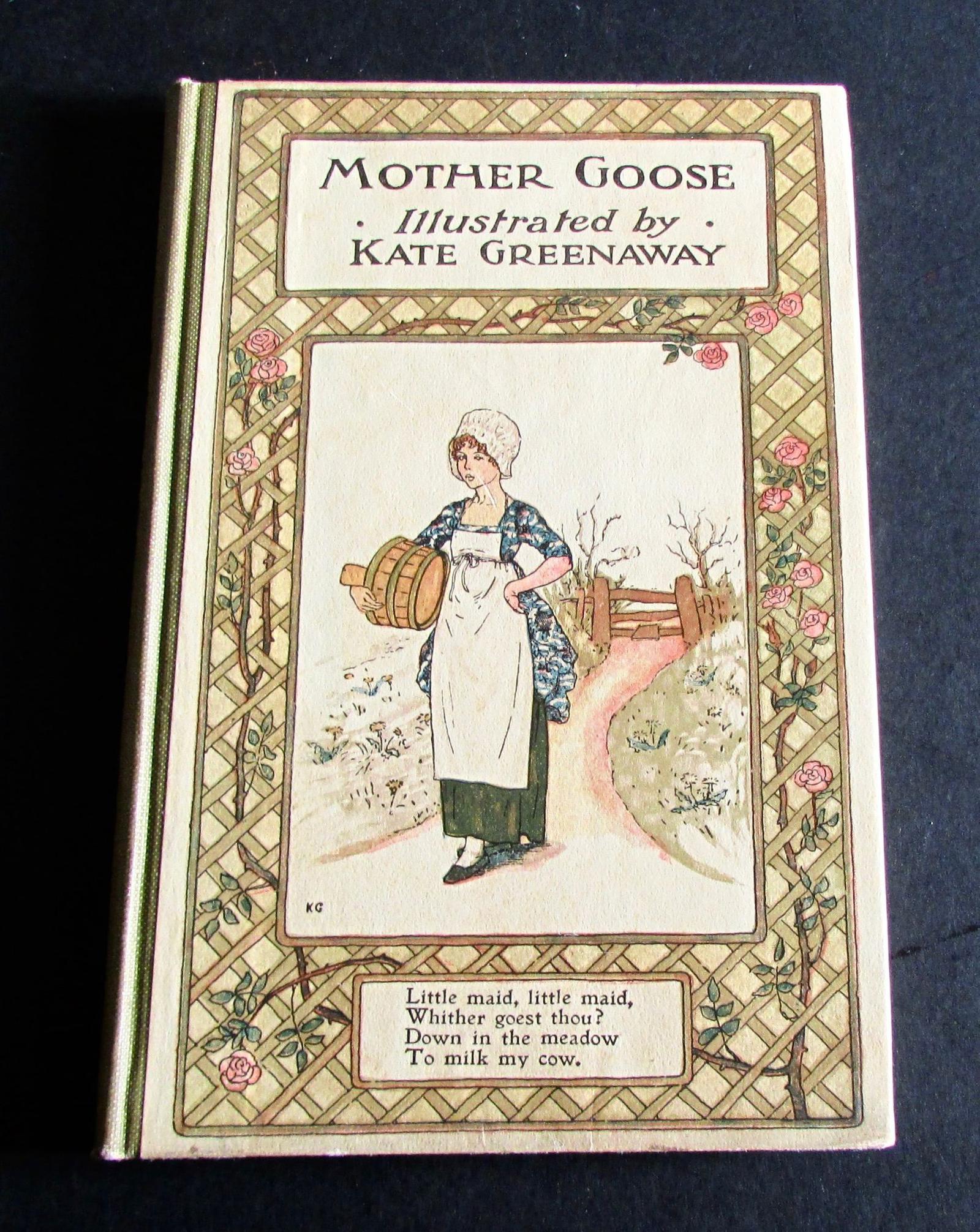 Mother Goose or the Old Nursery Rhymes, Illustrated by Kate Greenway c.1910 (1 of 4)