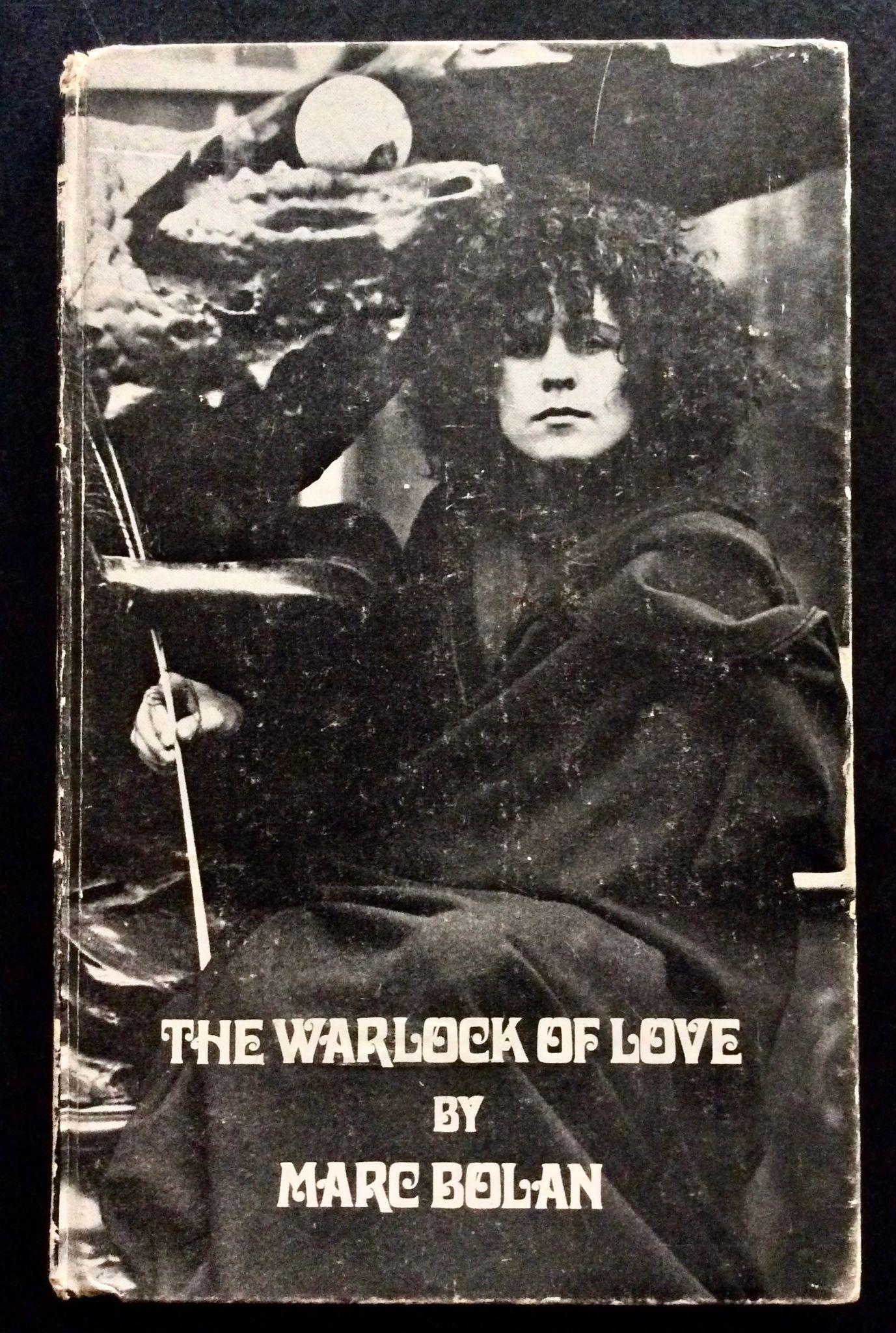 1969 Marc Bolan Signed First Edition of The Warlock of Love Original Binding (1 of 5) 1969 Marc Bolan Signed First Edition of The Warlock of Love Original Binding (1 of 5)