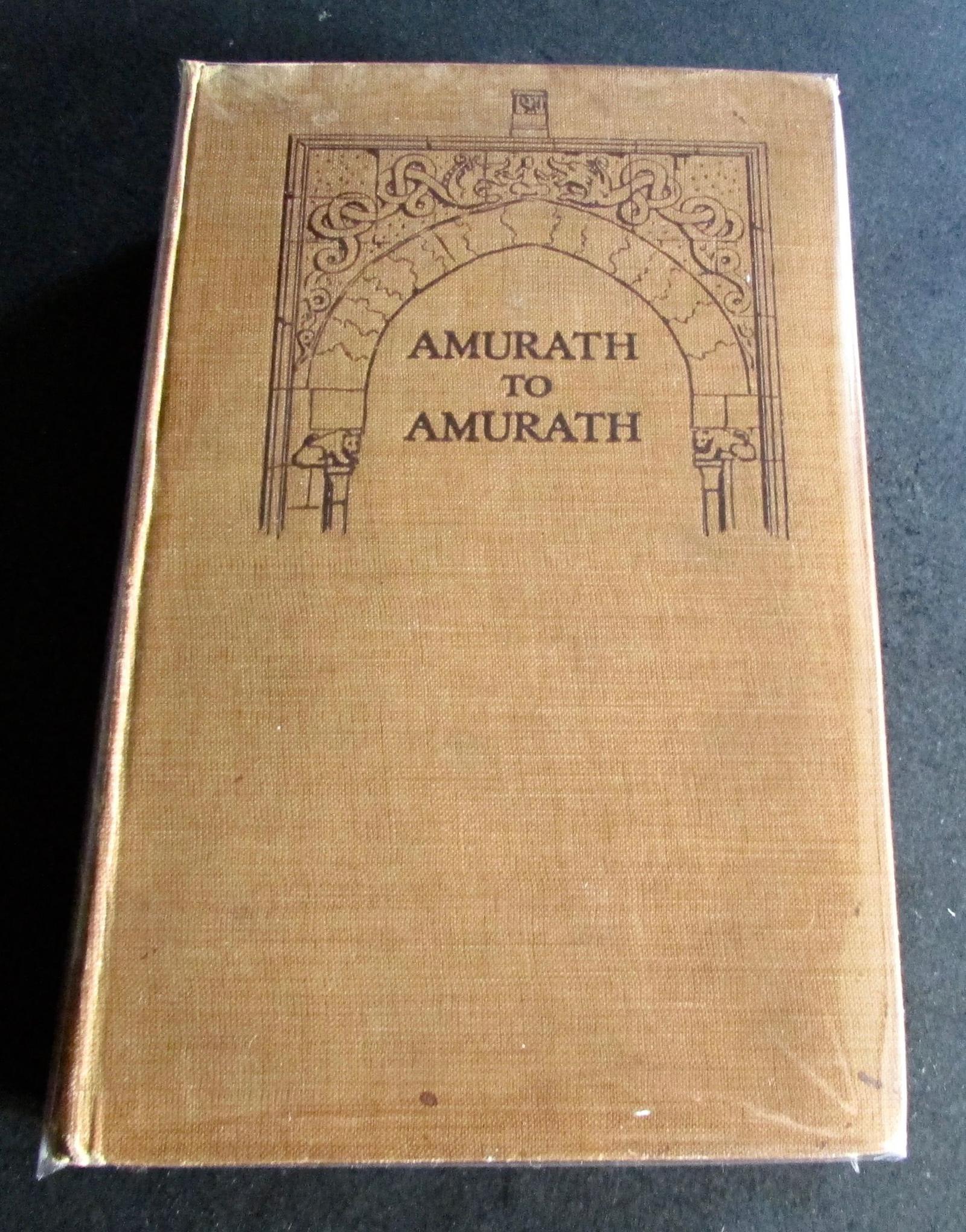 1911 1st Edition - Amurath to Amurath by Gertrude Lowthian Bell (1 of 5) 1911 1st Edition - Amurath to Amurath by Gertrude Lowthian Bell (1 of 5)