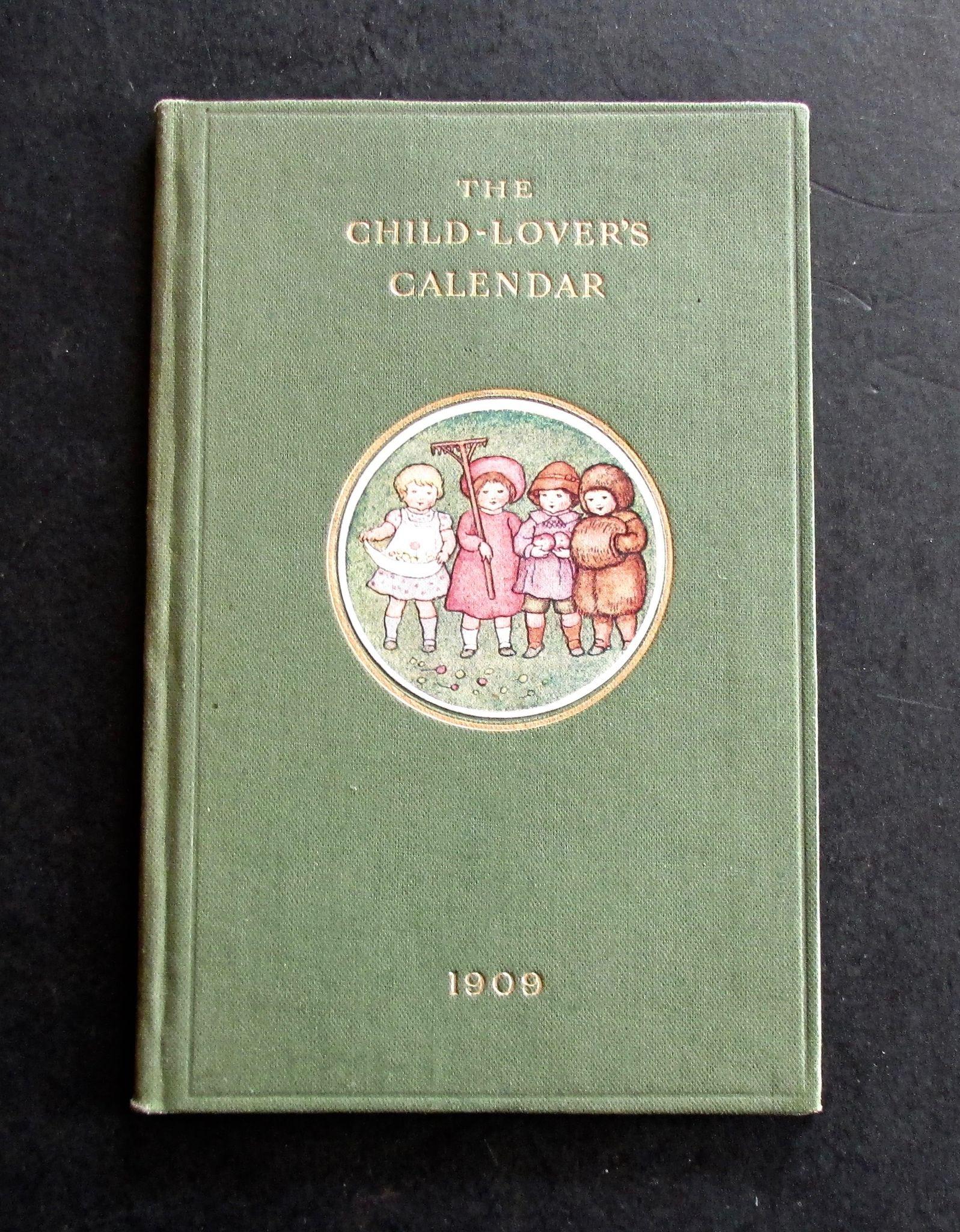 1909 1st Edition The Child Lover's Calender  Illustrated by Amelia Bauerle (1 of 5)