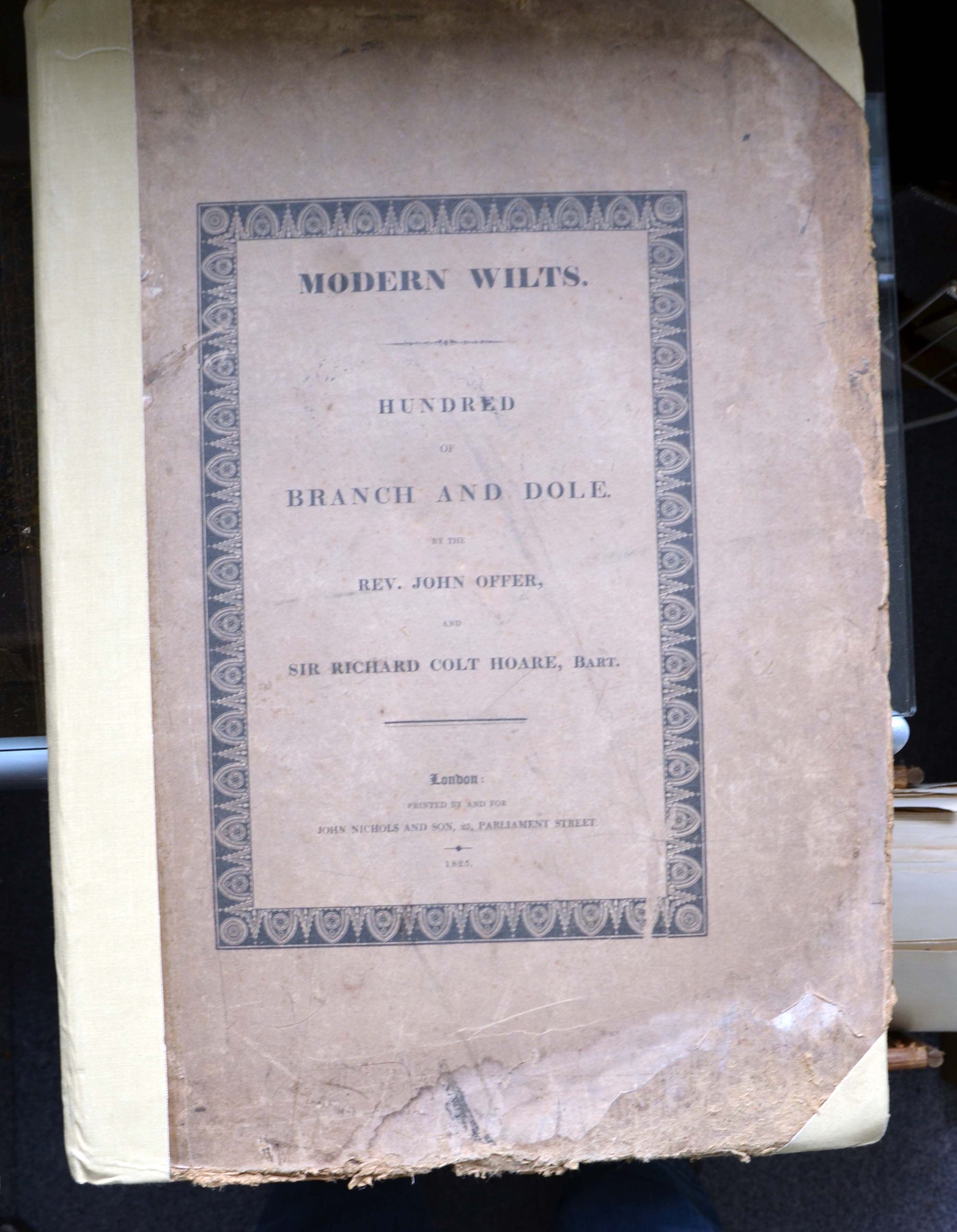 Sir Richard Colt Hoare “History of Modern Wiltshire and the Hundred of Branch & Dole” (1 of 2)