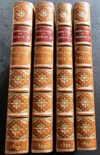 1894 Memoirs of The Reign of George The Third by Horace Walpole Limited Edition Set, 4 Volumes (1 of 4) 1894 Memoirs of The Reign of George The Third by Horace Walpole Limited Edition Set, 4 Volumes (1 of 4)