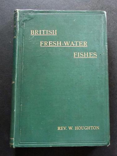 1894 British Fresh Water Fishes by Rev  W Houghton (1 of 5)