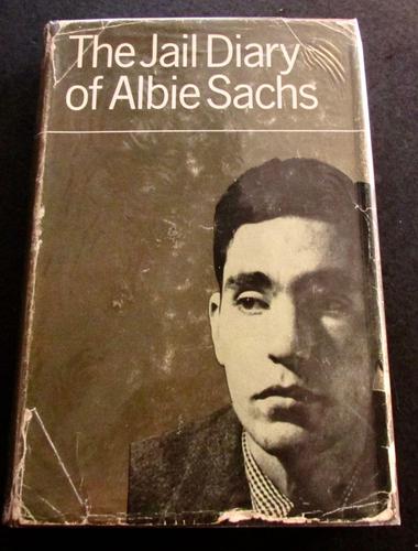 1966 Signed 1st Edition. The Jail Diary of Albie Sachs. Anti Apartheid Lawyer Activist (1 of 4) 1966 Signed 1st Edition. The Jail Diary of Albie Sachs. Anti Apartheid Lawyer Activist (1 of 4)