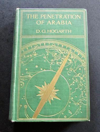1904 1st Edition - The Penetration of Arabia by David George Hogarth (1 of 5) 1904 1st Edition - The Penetration of Arabia by David George Hogarth (1 of 5)