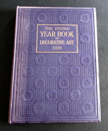 1928 Decorative Art. The Studio Year Book By C. Geoffrey Holme & Shirley B. Wainwright (1 of 5)