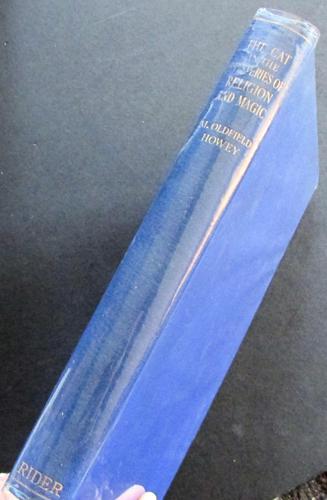 The Cat  in the Mysteries of Religion & Magic by M. Oldfield Howey.  1930, 1st Edition (1 of 5)