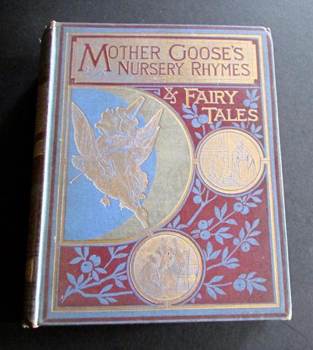 1880 Illustrated Mother Goose's Nursery Rhymes  & Fairy Tales.  1st Edition (1 of 6)