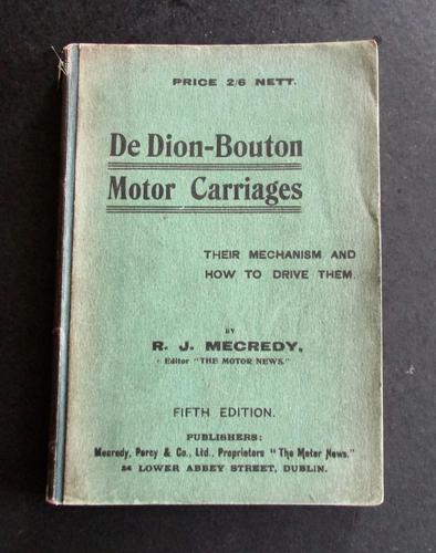 1908 De Dion Bouton Motor Carriages.   Their Mechanism & How to Drive  Them R J Mecredy (1 of 4)