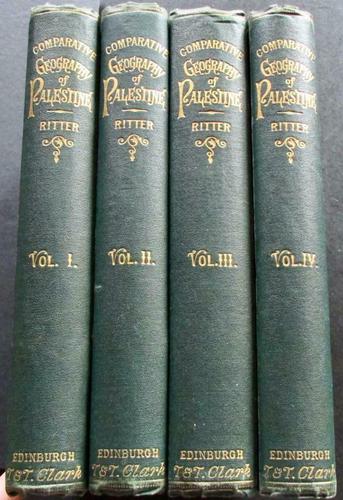 The Geography of Palestine & Sinaitic Peninsula by Carl Ritter - 4 Volume Set 1866 (1 of 1) The Geography of Palestine & Sinaitic Peninsula by Carl Ritter - 4 Volume Set 1866 (1 of 1)