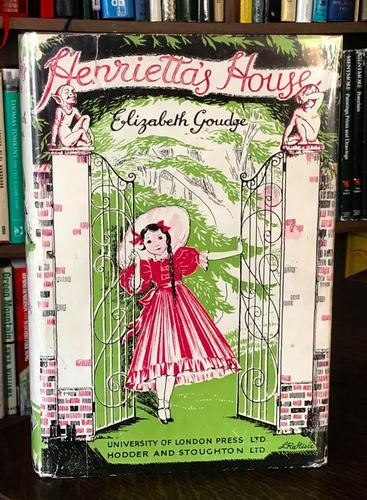 1942 Henrietta’S House by Elizabeth Goudge 1St Edition + Dust Jacket (1 of 8)