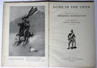 Done in the Open, Frederic Remington first edition, true Wild West pictures 1902 (8 of 8) Done in the Open, Frederic Remington first edition, true Wild West pictures 1902 (8 of 8)