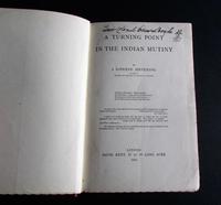 1910 A Turning Point in The Indian Mutiny By I Giberne Sieveking, 1st UK Edition (2 of 5) 1910 A Turning Point in The Indian Mutiny By I Giberne Sieveking, 1st UK Edition (2 of 5)
