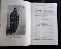 1936, 1st Edition - A Paladin of Arabia by Major N. N. E. Bray (2 of 5) 1936, 1st Edition - A Paladin of Arabia by Major N. N. E. Bray (2 of 5)