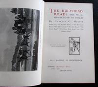 1902 1st Edition The Holyhead Road The Mail Coach Road to Dublin by Charles G Harper 2 Volume Set (2 of 4) 1902 1st Edition The Holyhead Road The Mail Coach Road to Dublin by Charles G Harper 2 Volume Set (2 of 4)