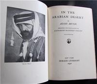 1930 1st Edition In The Arabian Desert By Alois Musil (2 of 4) 1930 1st Edition In The Arabian Desert By Alois Musil (2 of 4)