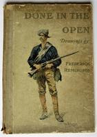 Done in the Open, Frederic Remington first edition, true Wild West pictures 1902 (2 of 8) Done in the Open, Frederic Remington first edition, true Wild West pictures 1902 (2 of 8)