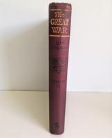 The Great War - The Standard History of the Worldwide Conflict Volume 12 (3 of 12) The Great War - The Standard History of the Worldwide Conflict Volume 12 (3 of 12)