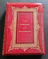 1870 The Heroines of Shakspeare Large Illustrated Edition Deluxe Full Leather (5 of 5) 1870 The Heroines of Shakspeare Large Illustrated Edition Deluxe Full Leather (5 of 5)