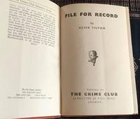 1944 File for Record by Alice Tilton Phoebe Atwood Taylor 1st Edition. (2 of 7) 1944 File for Record by Alice Tilton Phoebe Atwood Taylor 1st Edition. (2 of 7)