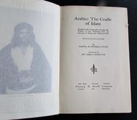 1912 Arabia The Cradle of Islam -Accounts of Islam & Mission Work By S. Zwemer (2 of 5) 1912 Arabia The Cradle of Islam -Accounts of Islam & Mission Work By S. Zwemer (2 of 5)